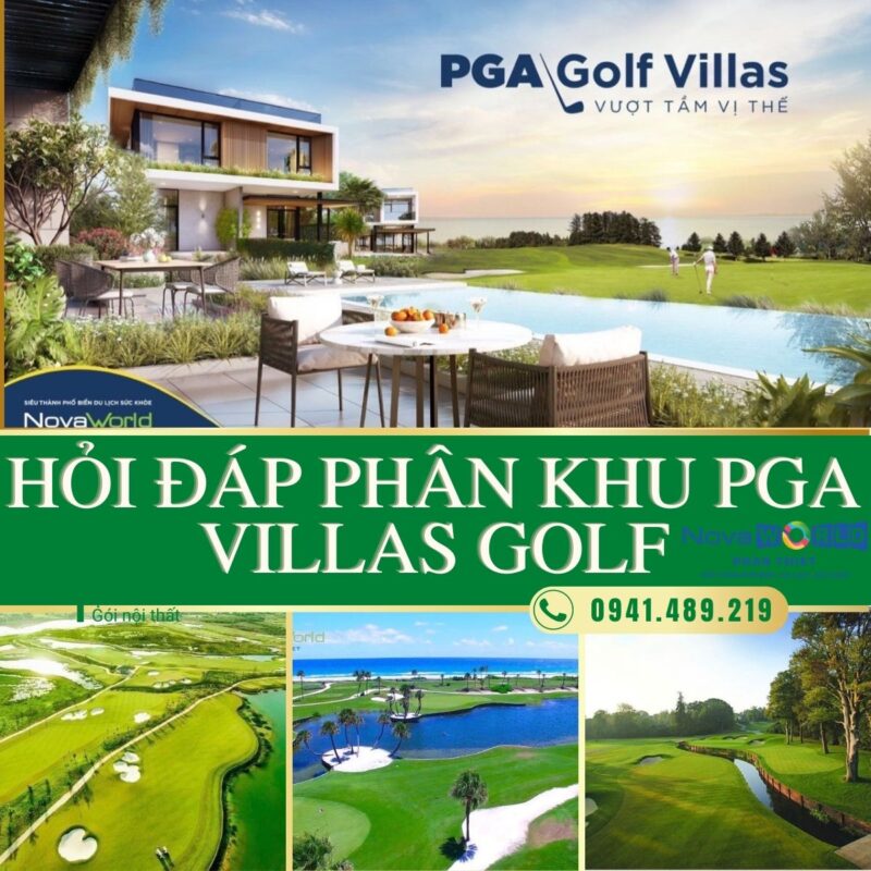 hỏi đáp trọn bộ khu pga villa golf novaworld phan thiết
